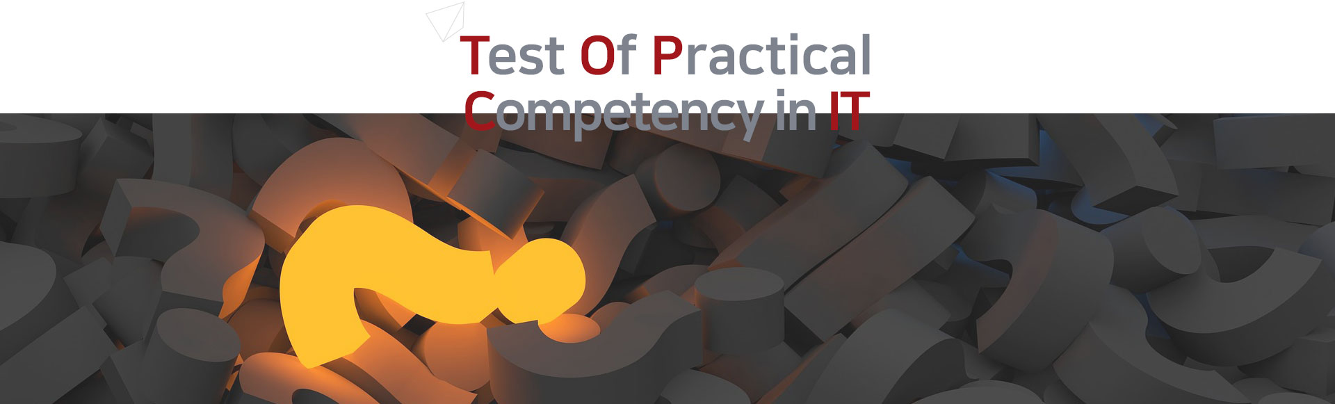 Test Of Practical Competency in IT